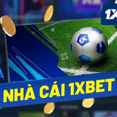 Mẹo tăng tỷ lệ thắng cược chấp 1xBet không phải ai cũng biết tại các nhà cái vietnam